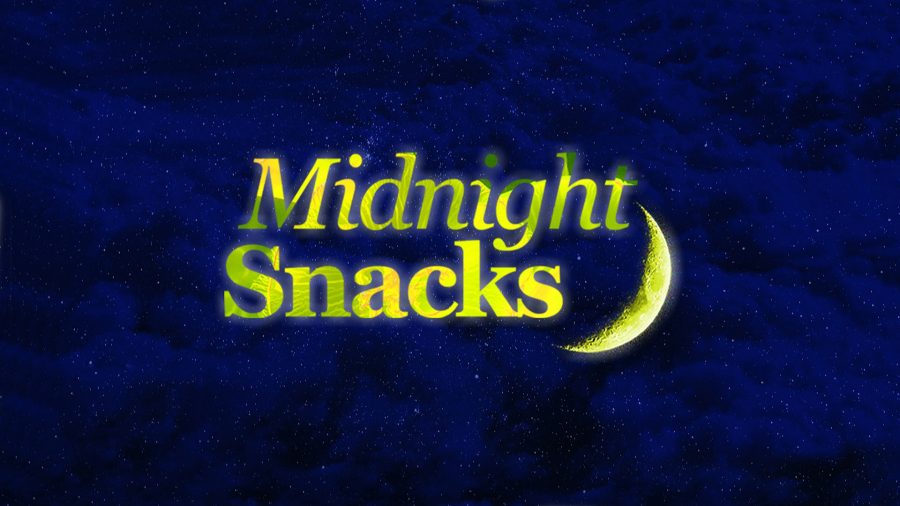 Midnight Snacks